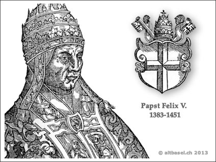 des 1439 in basel gewaehlte papst felix V.